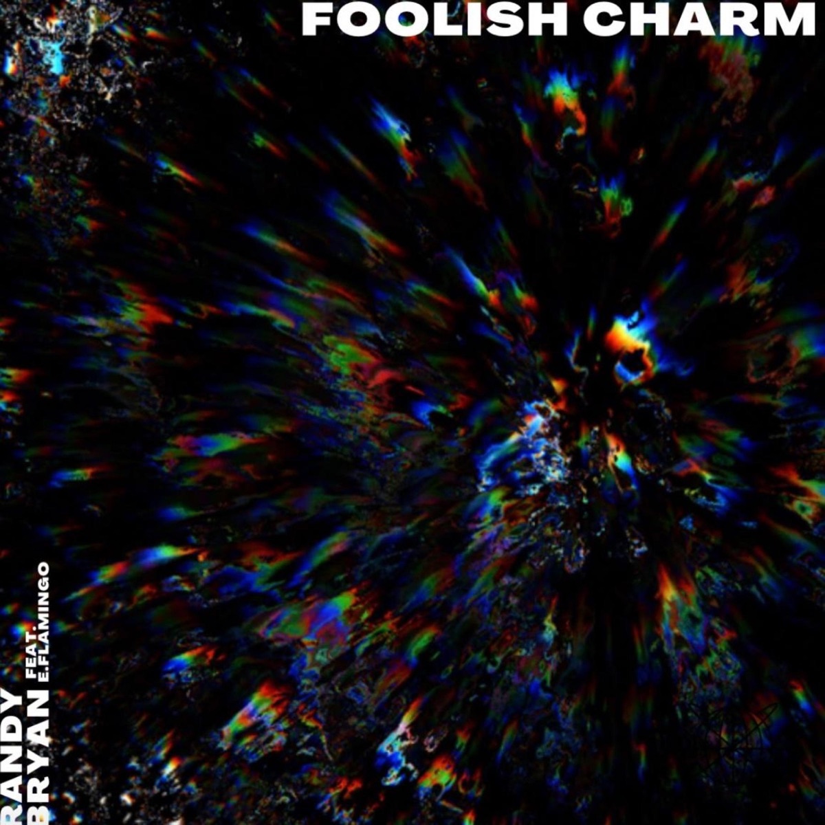 Foolish Charm extended mix release artwork by Randy Bryan featuring E. Flamingo